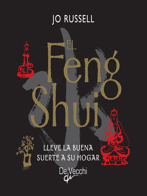 Title details for El Feng Shui. Lleve la buena suerte a su hogar by Jo Russell - Available